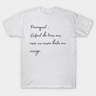 parrot 3years old kid french quote T-Shirt